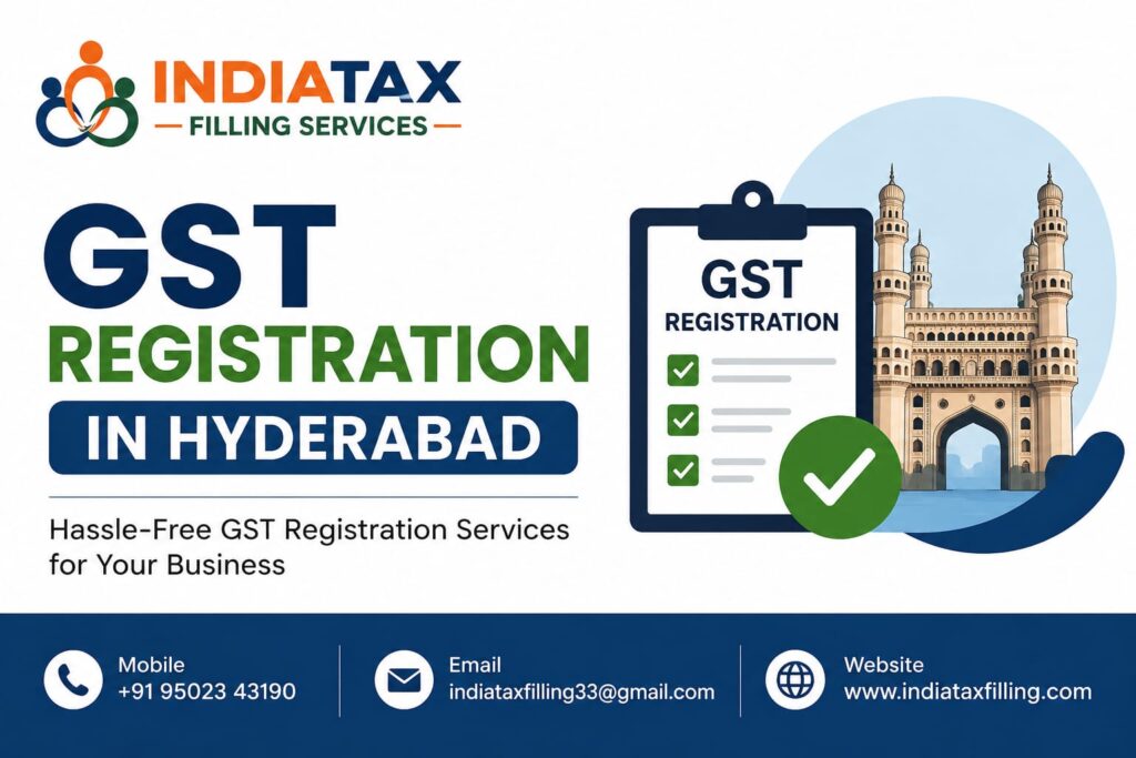 GST Registration in Hyderabad - India Tax Filling Services
