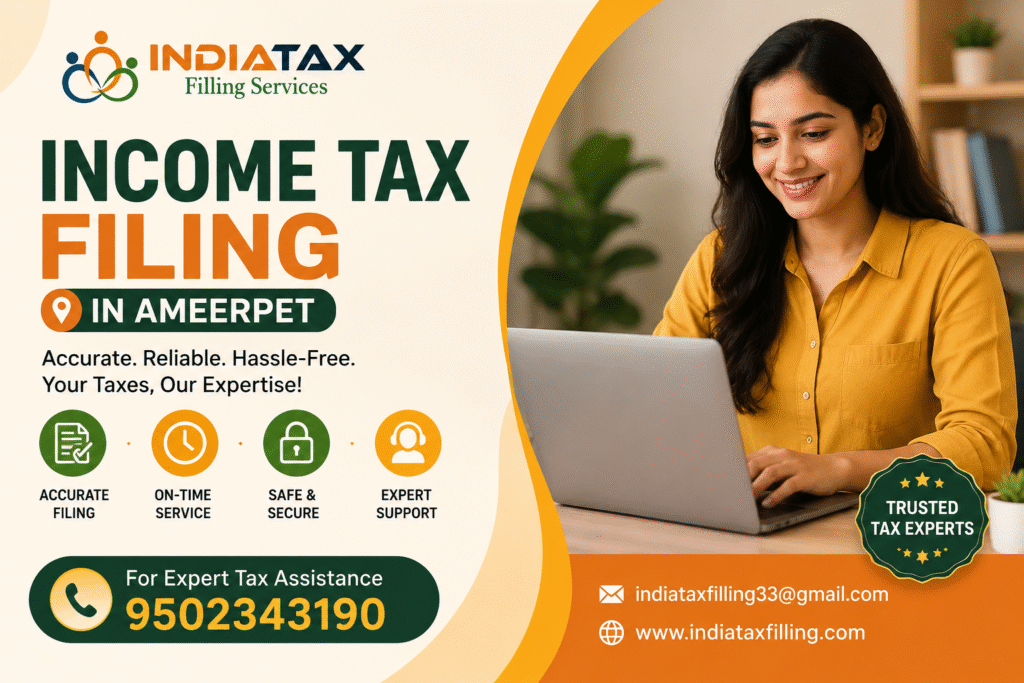 Expert Income Tax Return Filing Services in Ameerpet