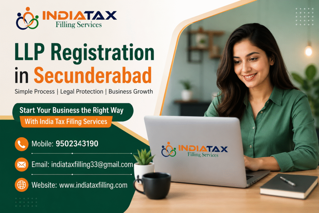 LLP Registration in Secunderabad by India Tax Filing
